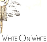 WHITE ON WHITE (PROCESS JOURNAL)